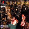 City Of Lost Children, The (Lost Children: The City Of Lost Children)